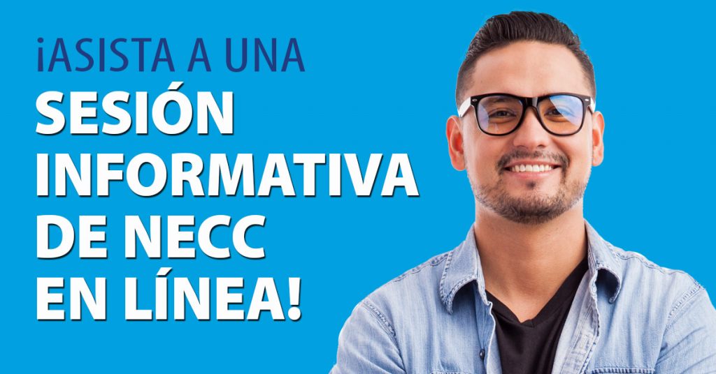 ¡Asista a una sesión informativa de NECC en línea!