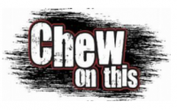 Chew on this in white on a black background